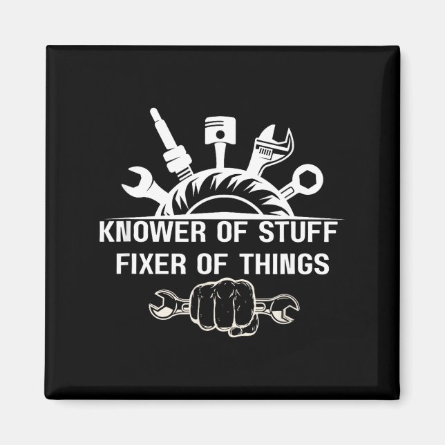 Íman Funny Mechanic Quote Knower Of Stuff Fixer Of Thin (Frente)