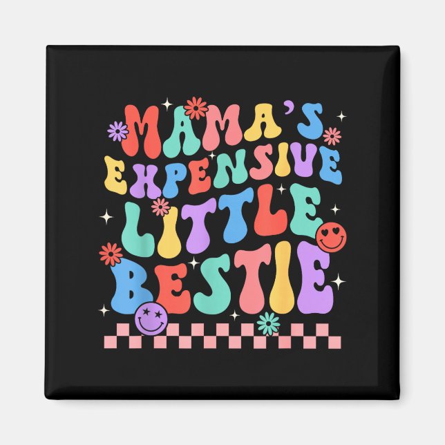 Íman Funny Mom Mother Mama's Expensive Little Ie  (Frente)