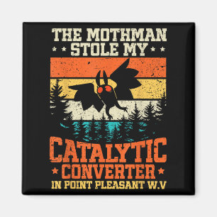 Íman Funny Mothman Roubou Meu Catalisador Conversor Mot