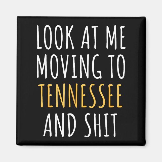 Íman Funny Moving Out Of State Moving Away To Tennessee (Frente)