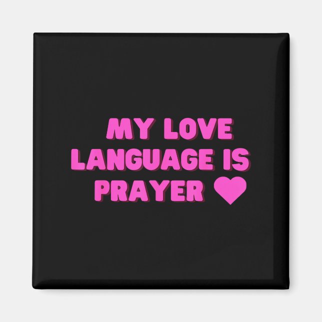 Íman Funny My Love Language Is Prayer Jesus Christian  (Frente)