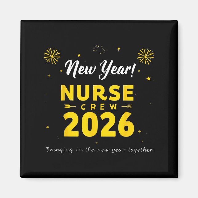 Íman Funny New Year Nurse Crew 2026 Healthcare Celebrat (Frente)