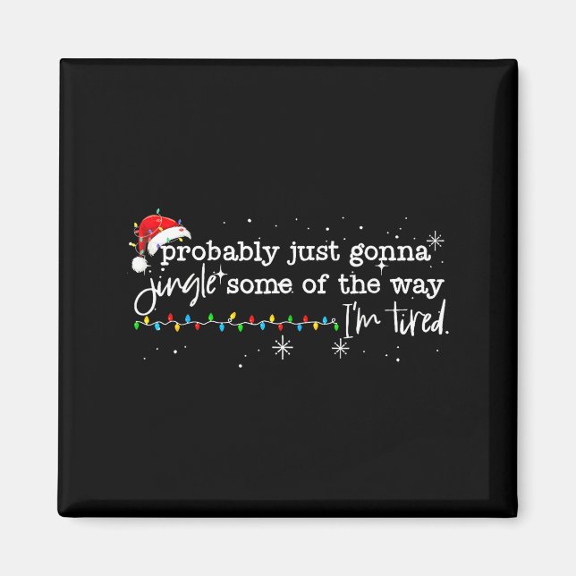 Íman Funny Probably Just Gonna Jingle Some Of The Way I (Frente)