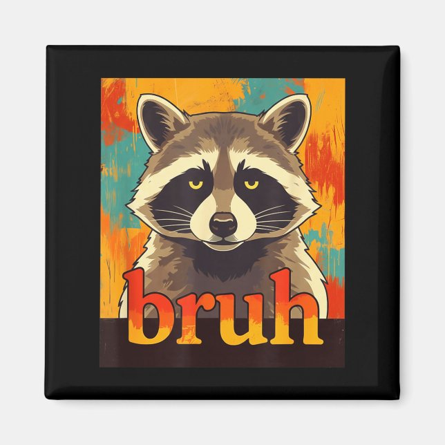 Íman Funny Raccoon Bruh Meme Teens Boys Girls Men Graph (Frente)