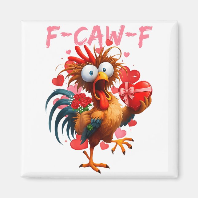 Íman Funny Rooster F-caw-f Valentines Day Chicken Fcawf (Frente)