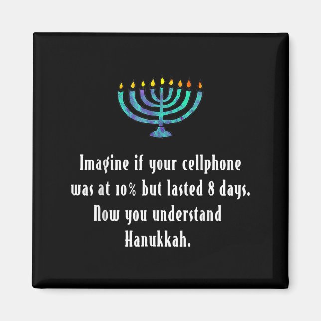 Íman Funny Sarcastic Hanukkah Chanukah Cellphone Quote  (Frente)