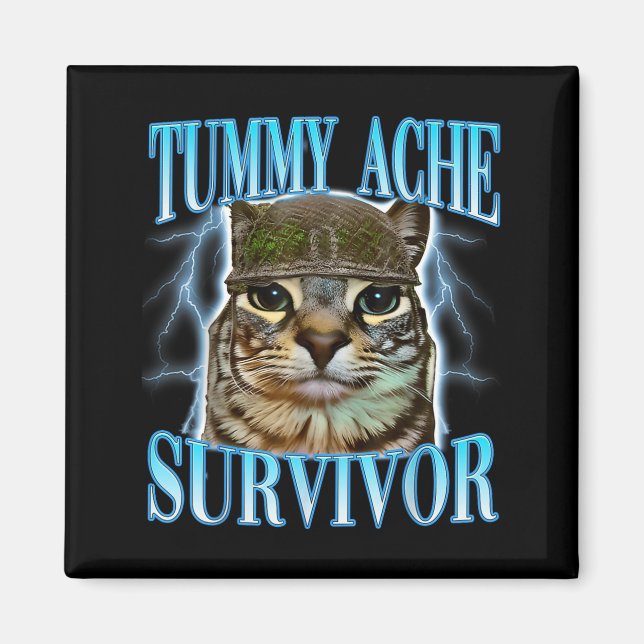 Íman Funny Saying Cats Tummy Ache Survivor Cat Meme Hum (Frente)