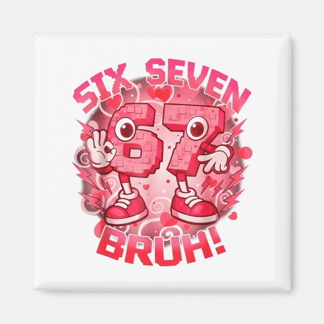 Íman Funny Six Seven Bruh 67 Brainrot Meme Valentine's  (Frente)