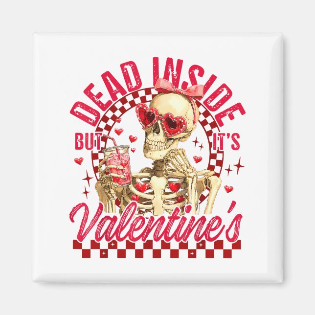 Íman Funny Skeleton Dead Inside But It's Valentine's Da (Frente)