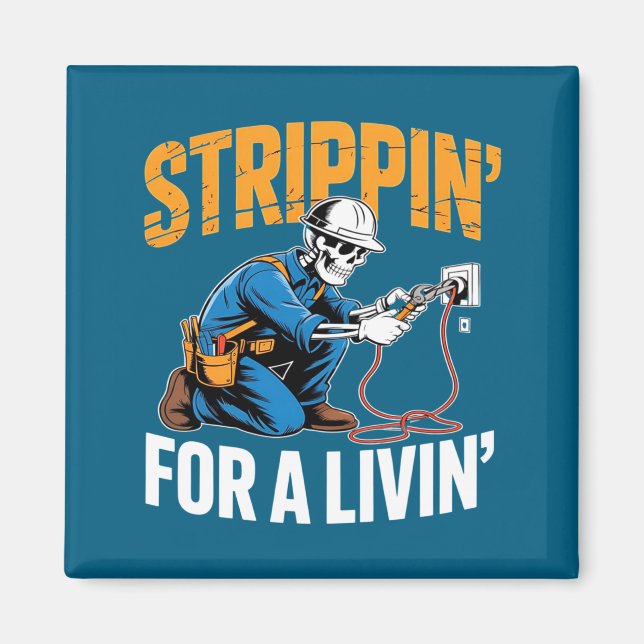 Íman Funny Skeleton Electrician N For A Livin Long Slee (Frente)