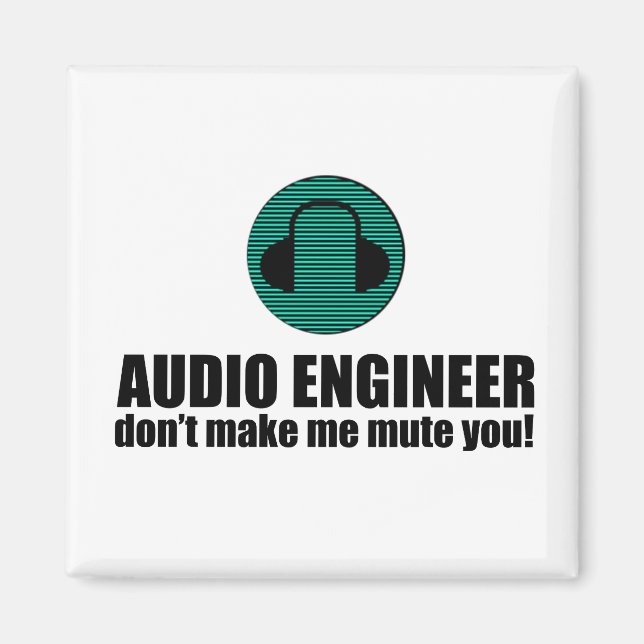 Íman Funny Sound Engineer saying Audio Engineering (Frente)
