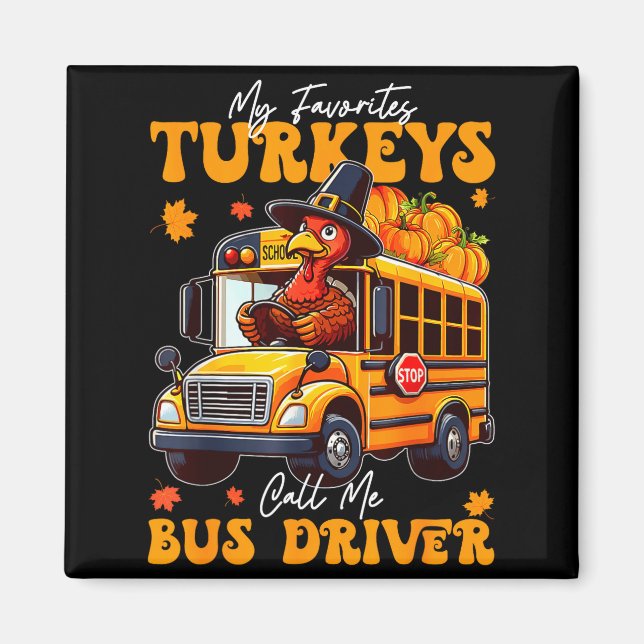 Íman Funny Thanksgiving Turkey Bus Driver School Gift  (Frente)