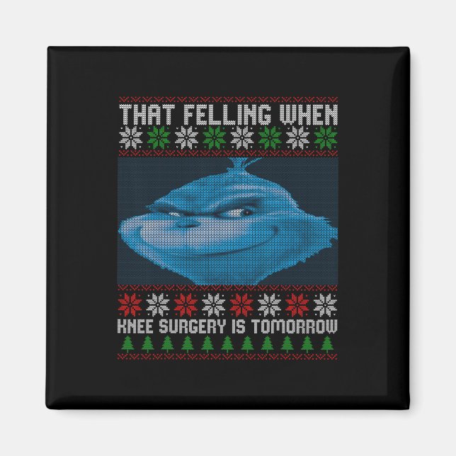 Íman Funny That Feeling When Knee Surgery Is Tomorrow U (Frente)