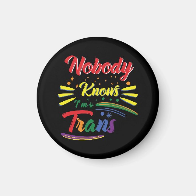Íman Funny Trans | Ninguém sabe que sou Trans | LGBTQ (Frente)