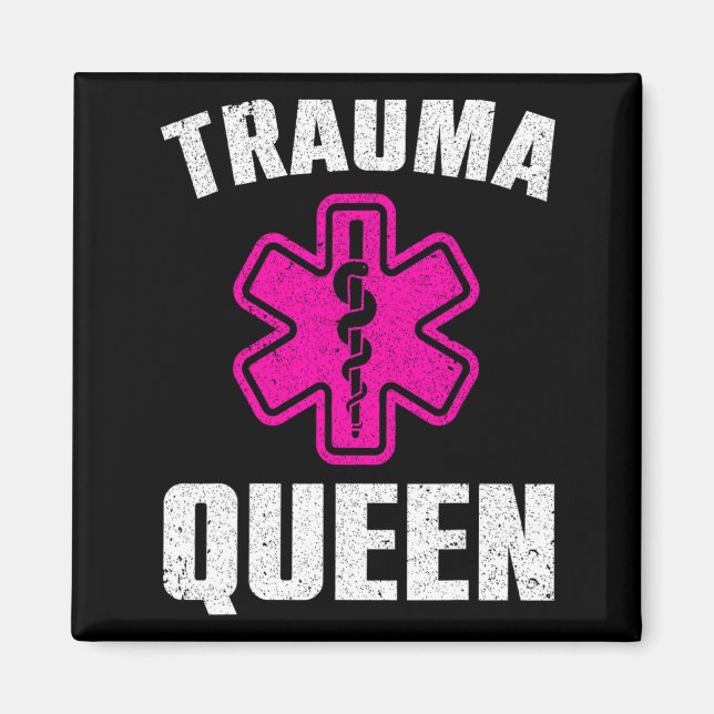 Íman Funny Trauma Queen Art For Paramedic Women Emt Lov (Frente)