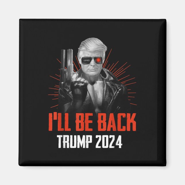 Íman Funny Trump 2024 45 47 Trumpinator Voltará (Frente)