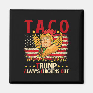 Íman Funny Trump Taco Piada Anti Trump Protesto Teto 2