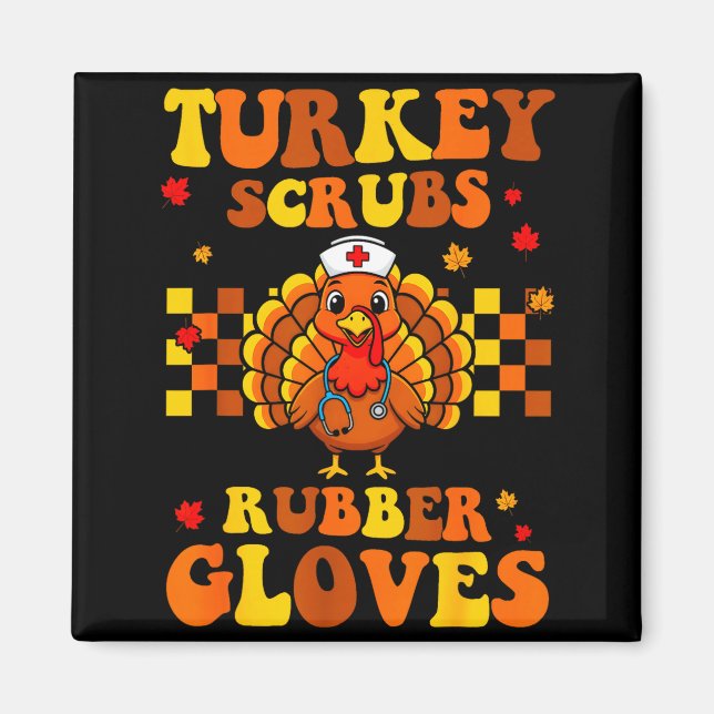 Íman Funny Turkey Scrubs Rubber Gloves Thanksgiving Nur (Frente)