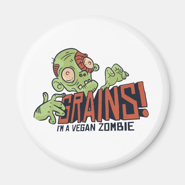 Íman Funny Vegan Teen Graphics ZOMBIE QUER GRÃOS (Frente)
