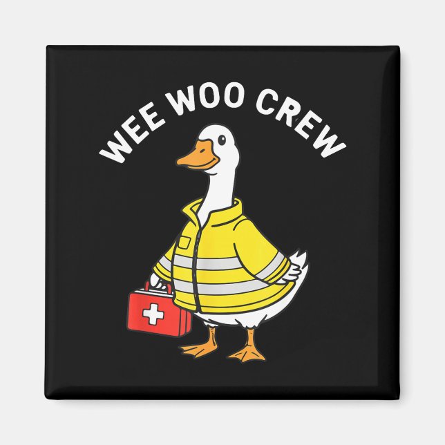 Íman Funny Wee Woo Crew Goose Emt Paramedic Firefighter (Frente)