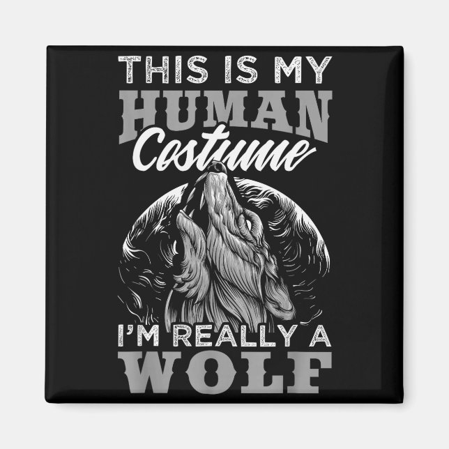 Íman Funny Wolf Design Human Costume I'm A Wolf  (Frente)