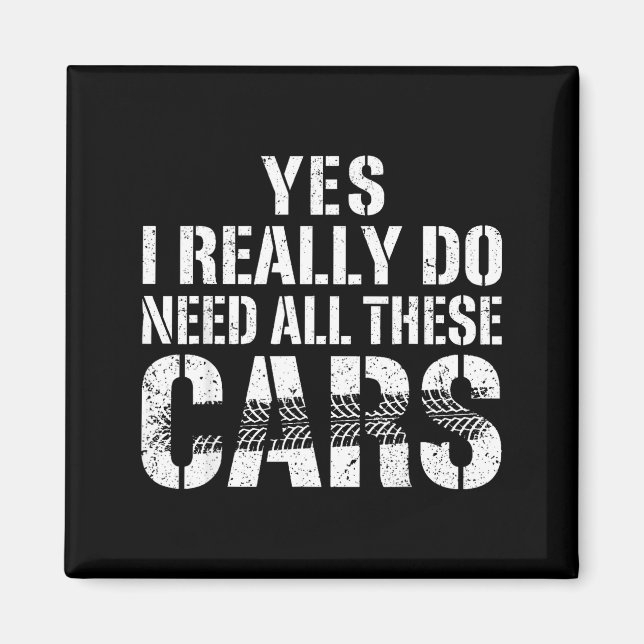 Íman Funny Yes Need All Cars Car (Frente)