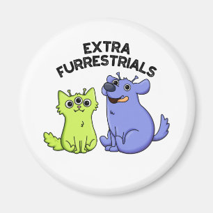 Íman Furacões Extras Furiosos Pet Pun De Fúria De Alien