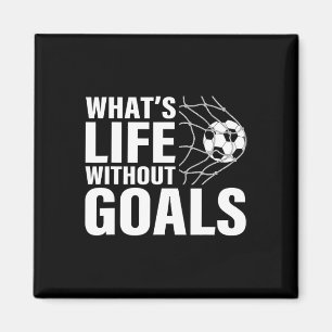Íman Futebol Divertido Qual é a Vida Sem Metas Jogar Fu