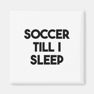 Íman Futebol Engraçado - Futebol Até Eu Dormir 
