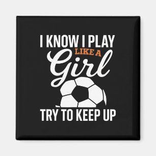 Íman Futebol Menina Pequena Eu Sei Que Eu Jogo Como Uma