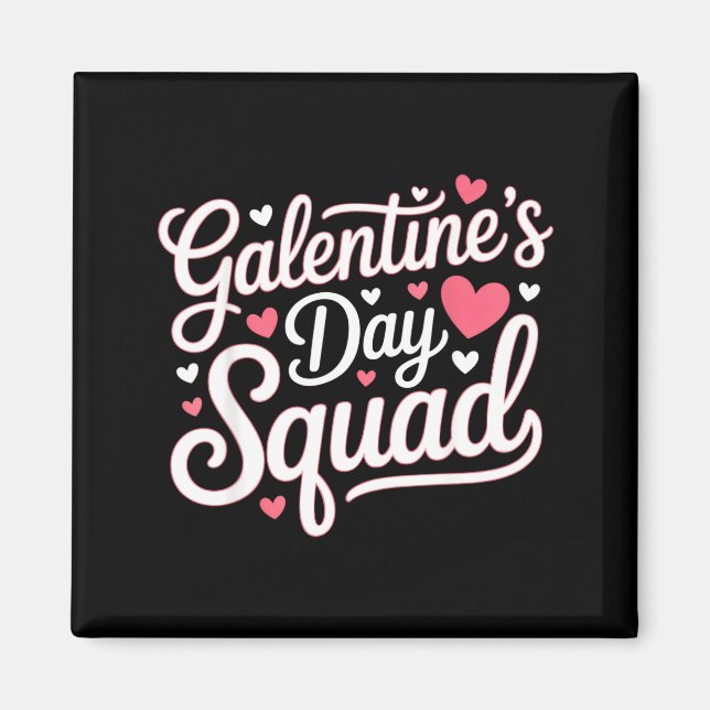 Íman Galentine's Day Squad For Friends Festive Ladies V (Frente)