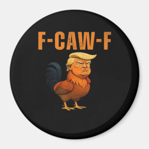 Íman Galo F-Caw-F Anti Clássico