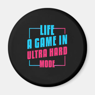 Íman Gamer Gift Life A Game Em Modo Ultra-Duro