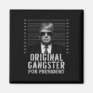 Íman Gangster Original Para O Presidente Donald Trump M
