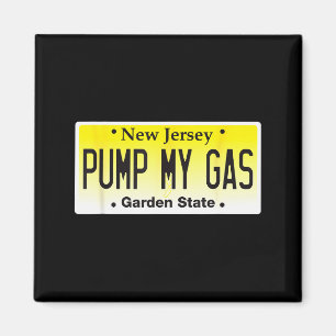 Íman Garotas de Jersey Não Bombeiam Gasolina Bombeie Me