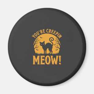 Íman Gato de Halloween Você Está Me Fazendo Gritar Meow