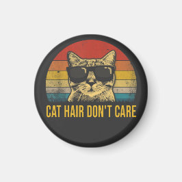 Íman Gato Engraçado Cabelo Não Me Importo Para Amantes 