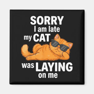 Íman Gato Laranja Engraçado Desculpe Atrasado Gato Esta