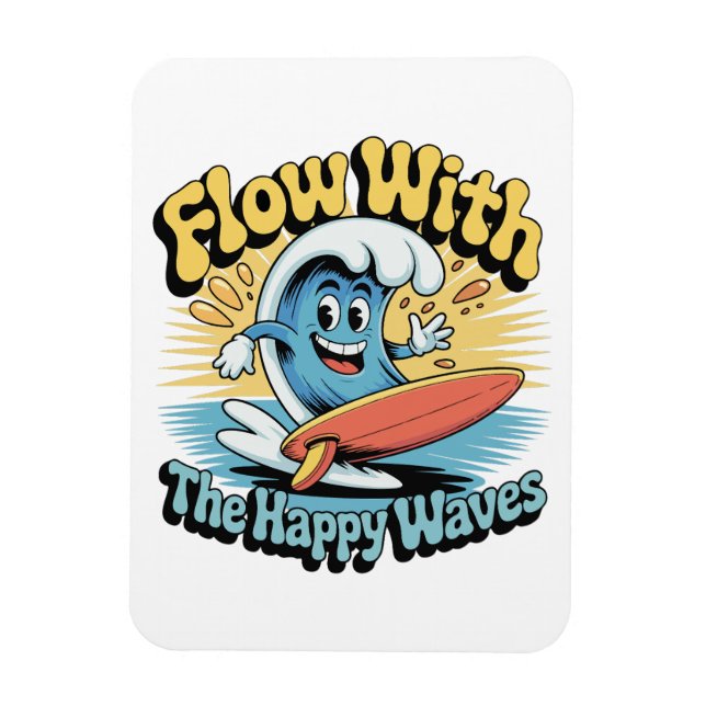 Íman Geladeira Flow With The Happy Waves  (Vertical)