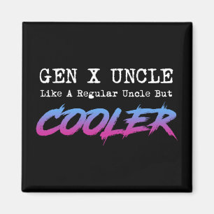 Íman Gen X Tio - Como Um Tio Regular Mas Mais Frio