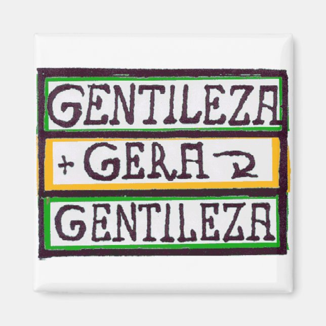 ÍMAN GENTILEZA GERA GENTILEZA (Frente)