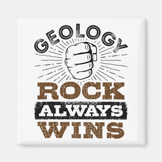 Íman Geology Rock Always Win (Frente)