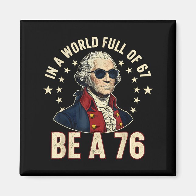 Íman George Washington 67 Meme No Mundo Cheio De 67  (Frente)