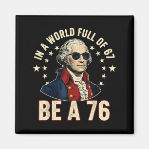 Íman George Washington 67 Meme No Mundo Cheio De 67 