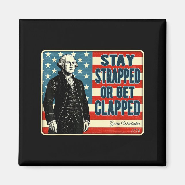 Íman George Washington Fique Arma ou Seja Aplaudido 4º (Frente)