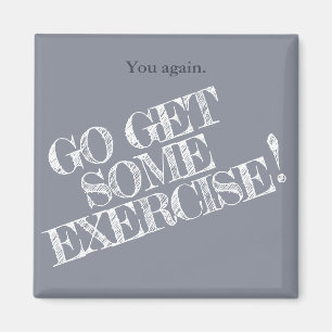 Íman Get Some Exercise! Customizable Diet