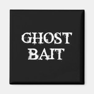 Íman Ghost Bait Funny Paranormal Fantasma Caçando Assus