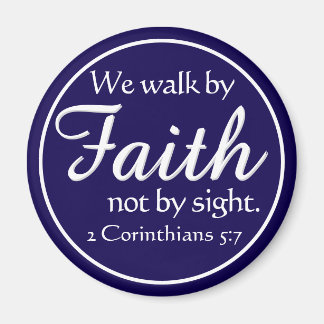 Íman Gift! We Walk by Faith Magnet