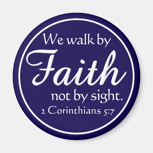 Íman Gift! We Walk by Faith Magnet (Frente)