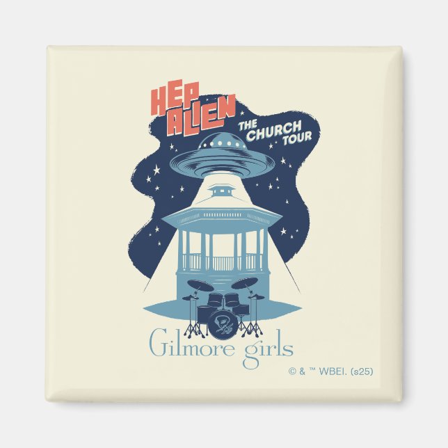 Íman Gilmore Girls Hep Alien Church Tour (Frente)